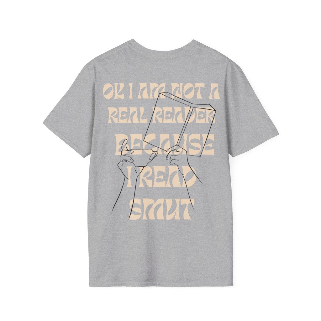 I am not a real reader Backprint T-shirt