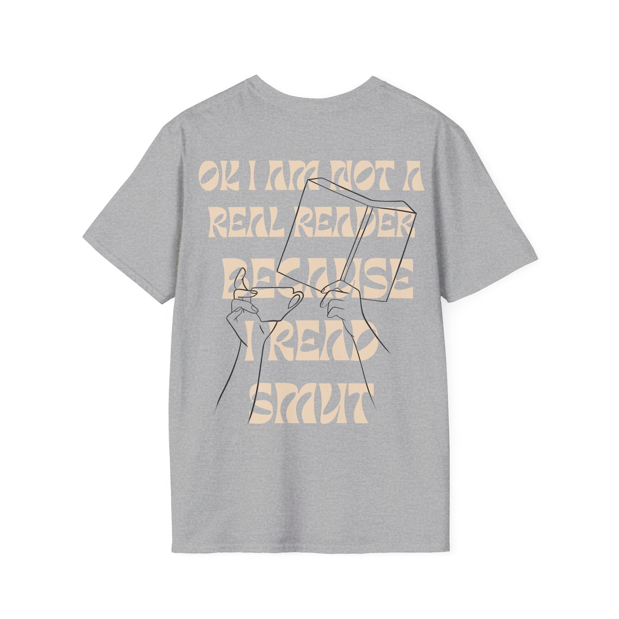 I am not a real reader Backprint T-shirt