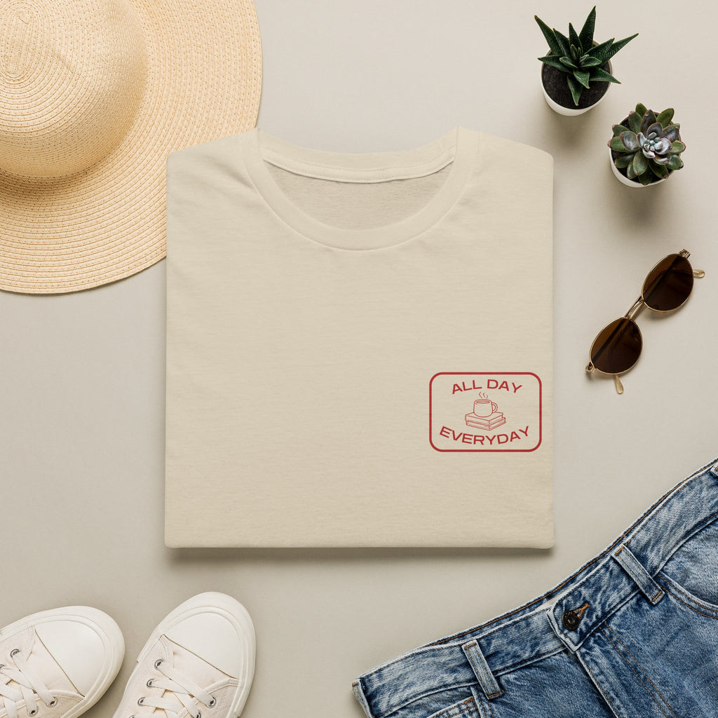 All Day, Every Day T-shirt