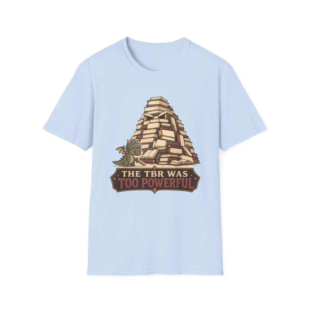 TBR Too Powerful T-shirt