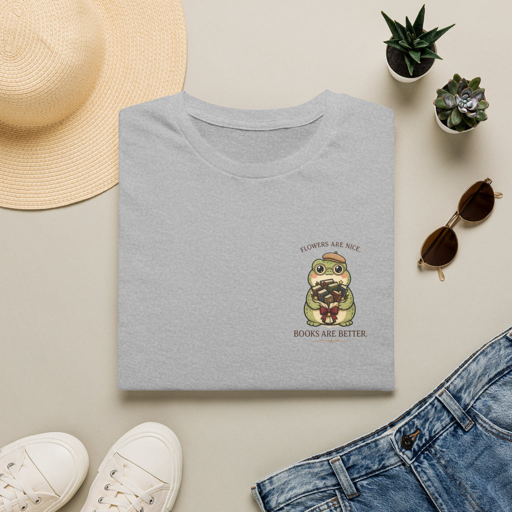 Flowers are nice but books are better T-shirt