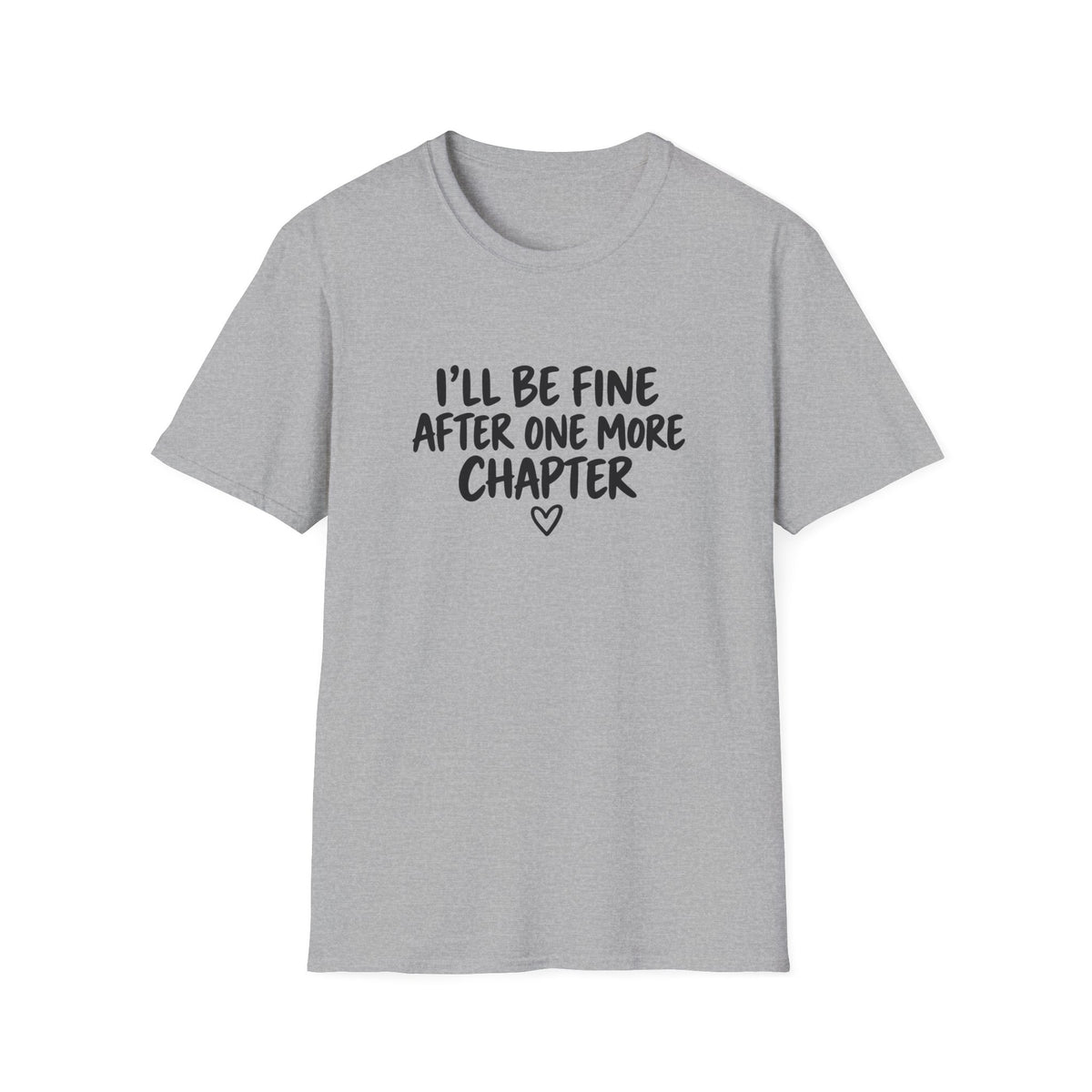 I’ll be fine T-shirt
