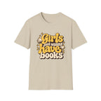 Girls just wanna have books T-shirt