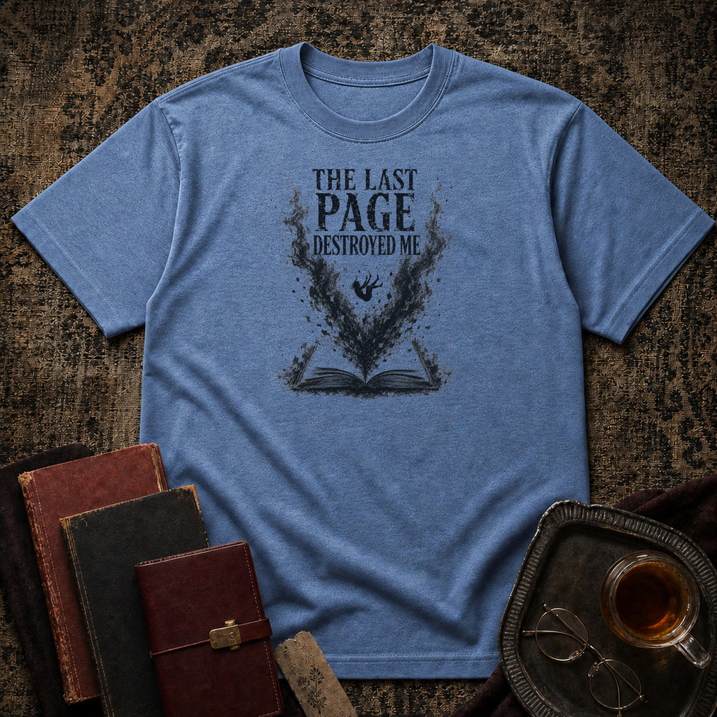 Last Page Destroyed Me T-shirt