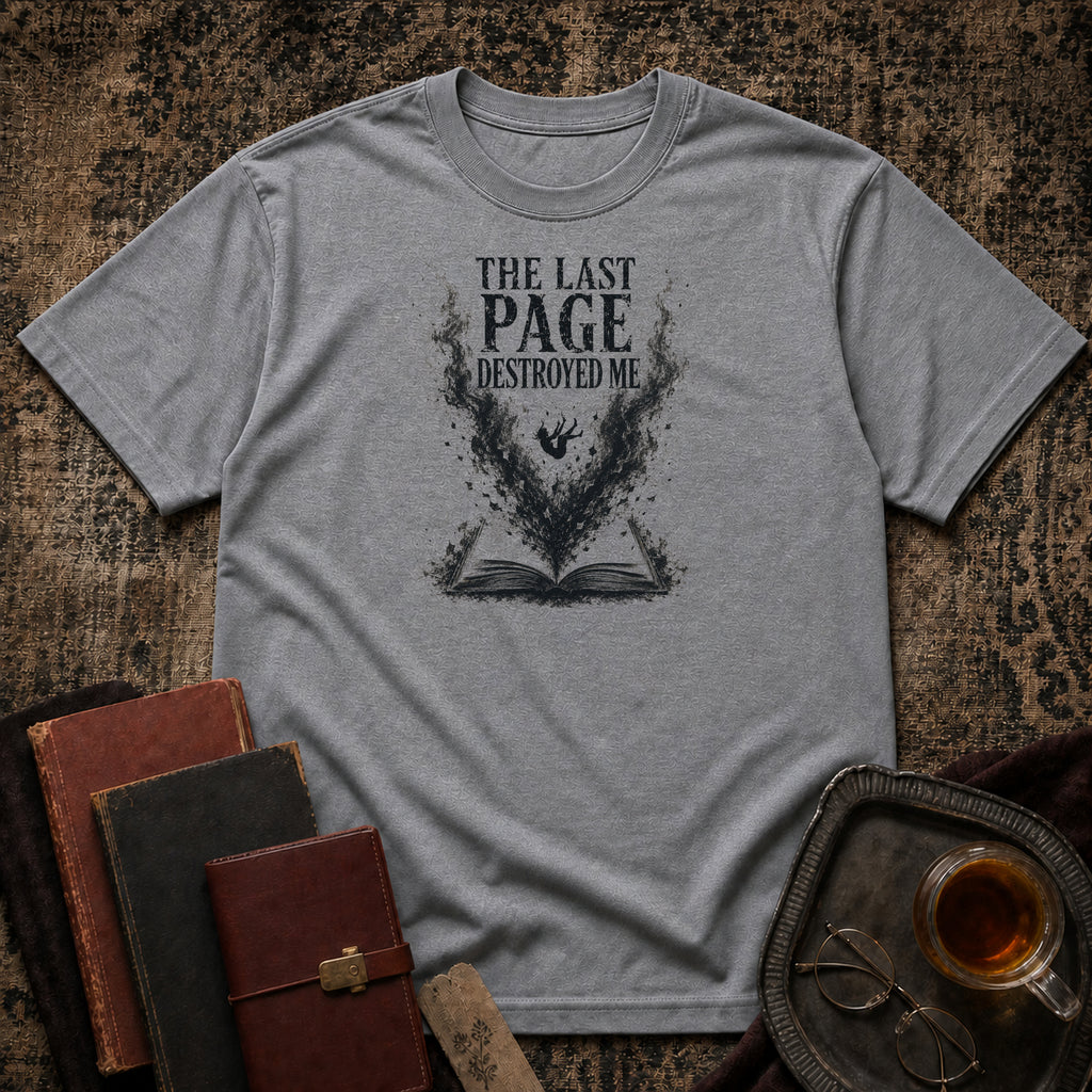 Last Page Destroyed Me T-shirt