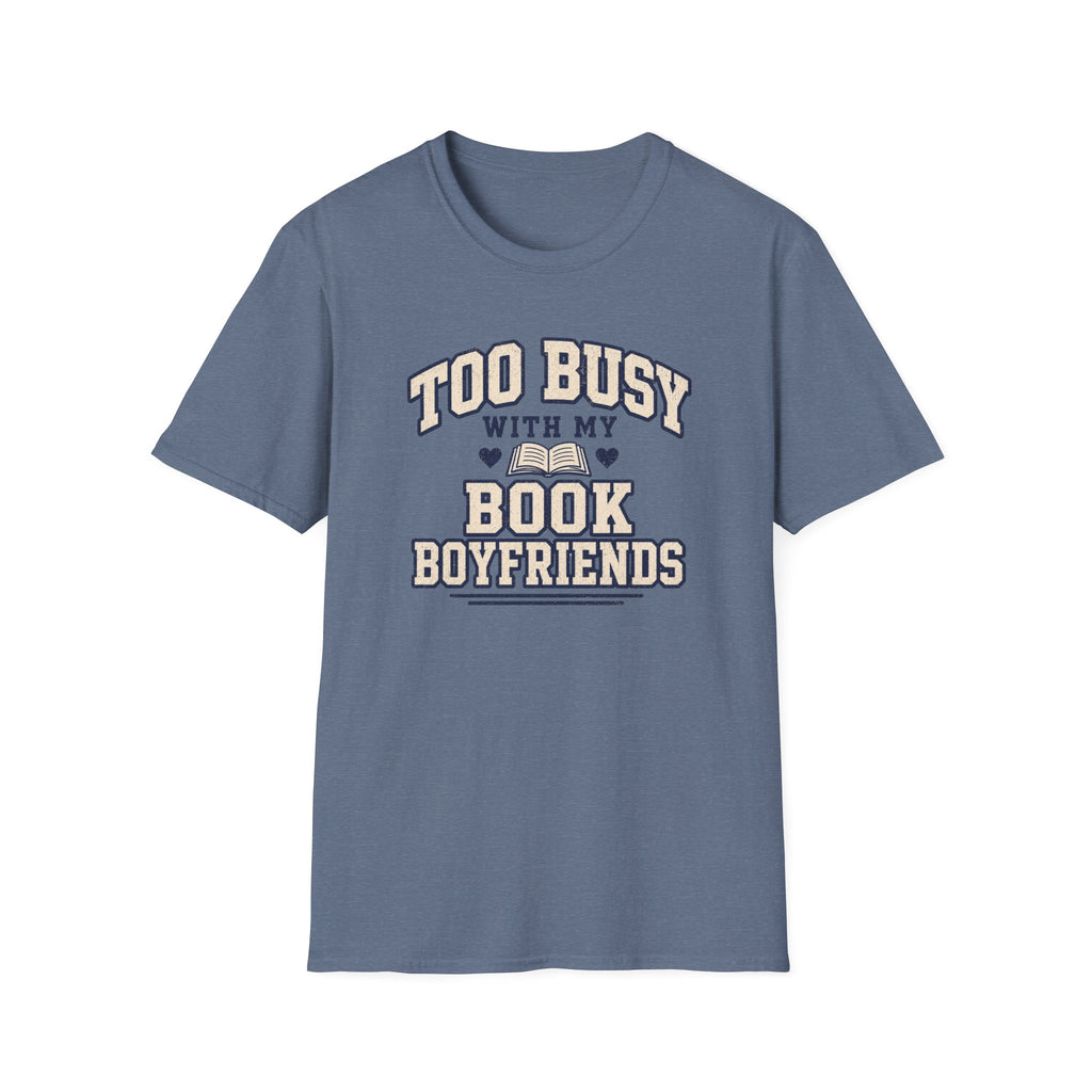 Too busy T-shirt