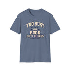 Too busy T-shirt