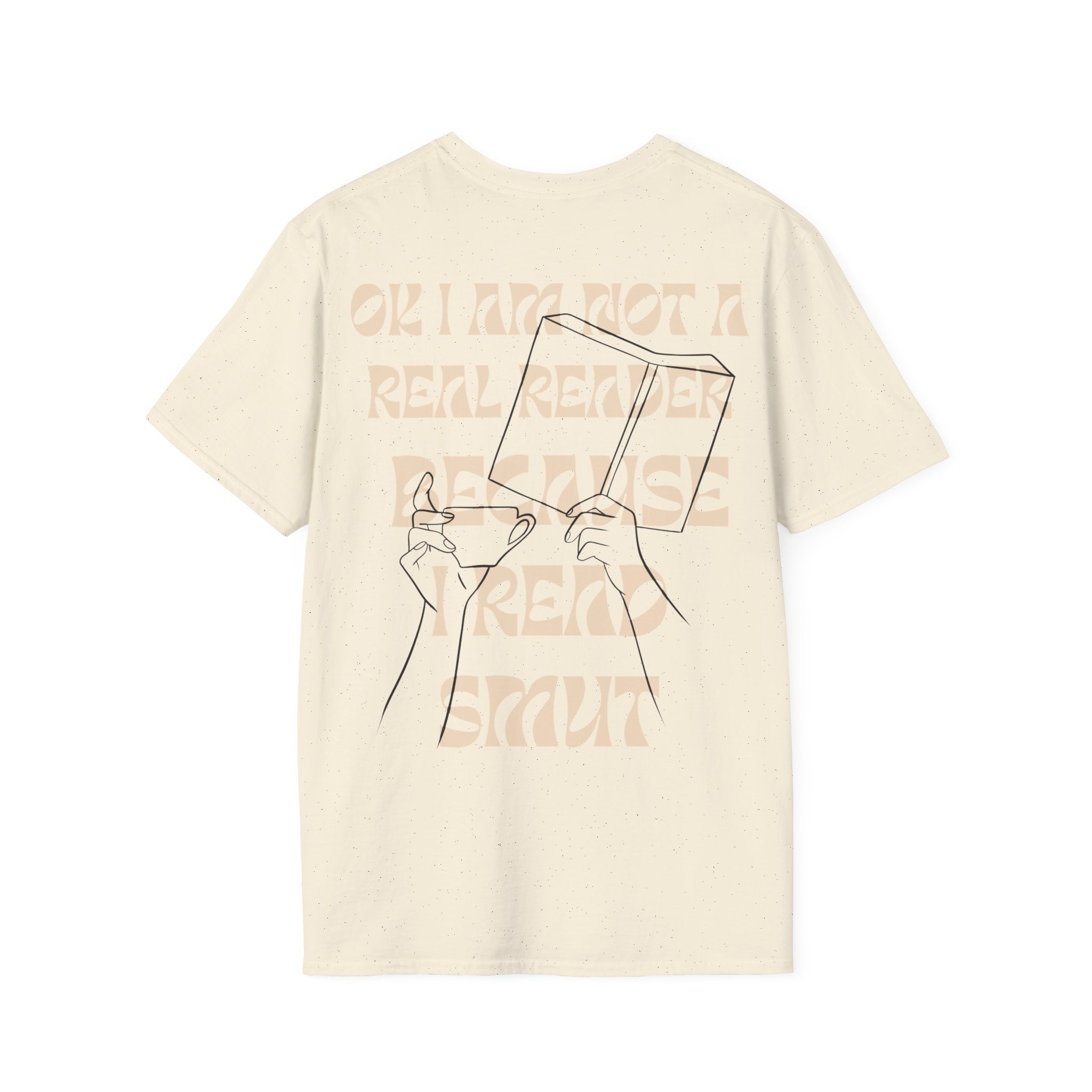 I am not a real reader Backprint T-shirt