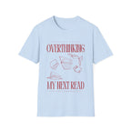 Overthinking my next read T-shirt