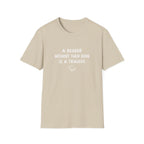 A reader without their book is a tragedy T-shirt