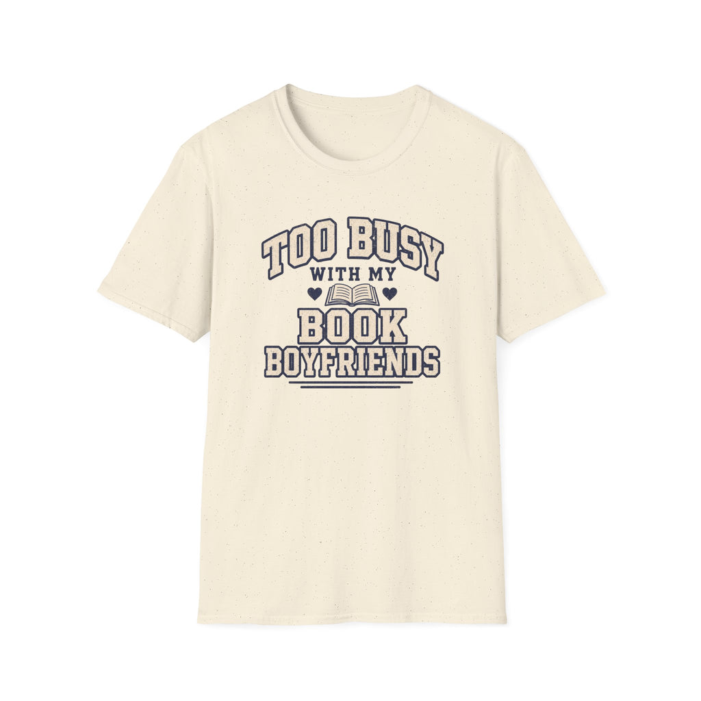 Too busy T-shirt
