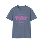 Tired Mom's Book Club T-Shirt
