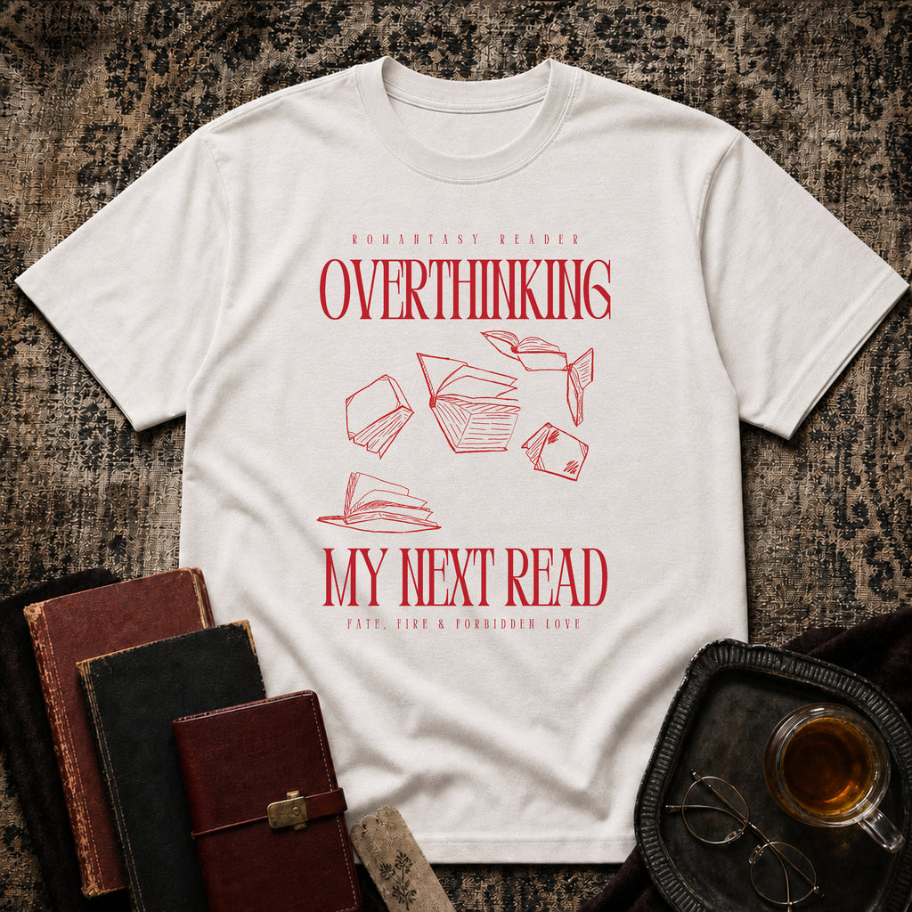 Overthinking my next read T-shirt