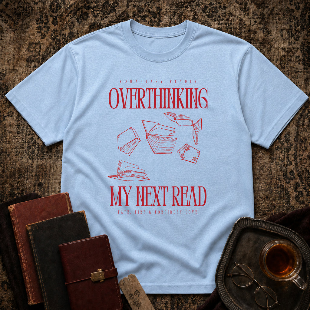 Overthinking my next read T-shirt
