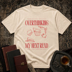 Overthinking my next read T-shirt