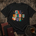 All Booked Up T-shirt