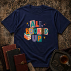 All Booked Up T-shirt