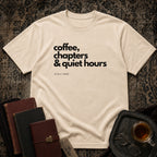 Coffee, Chapters & Quiet Hours T-shirt