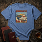 Starting the day right T-shirt
