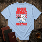 Morning Routine Backprint T-shirt