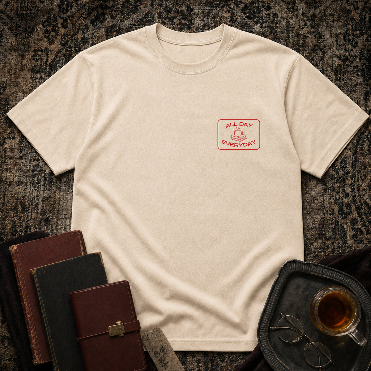 All Day, Every Day T-shirt