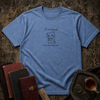 Finished at an Unreasonable Hour T-shirt