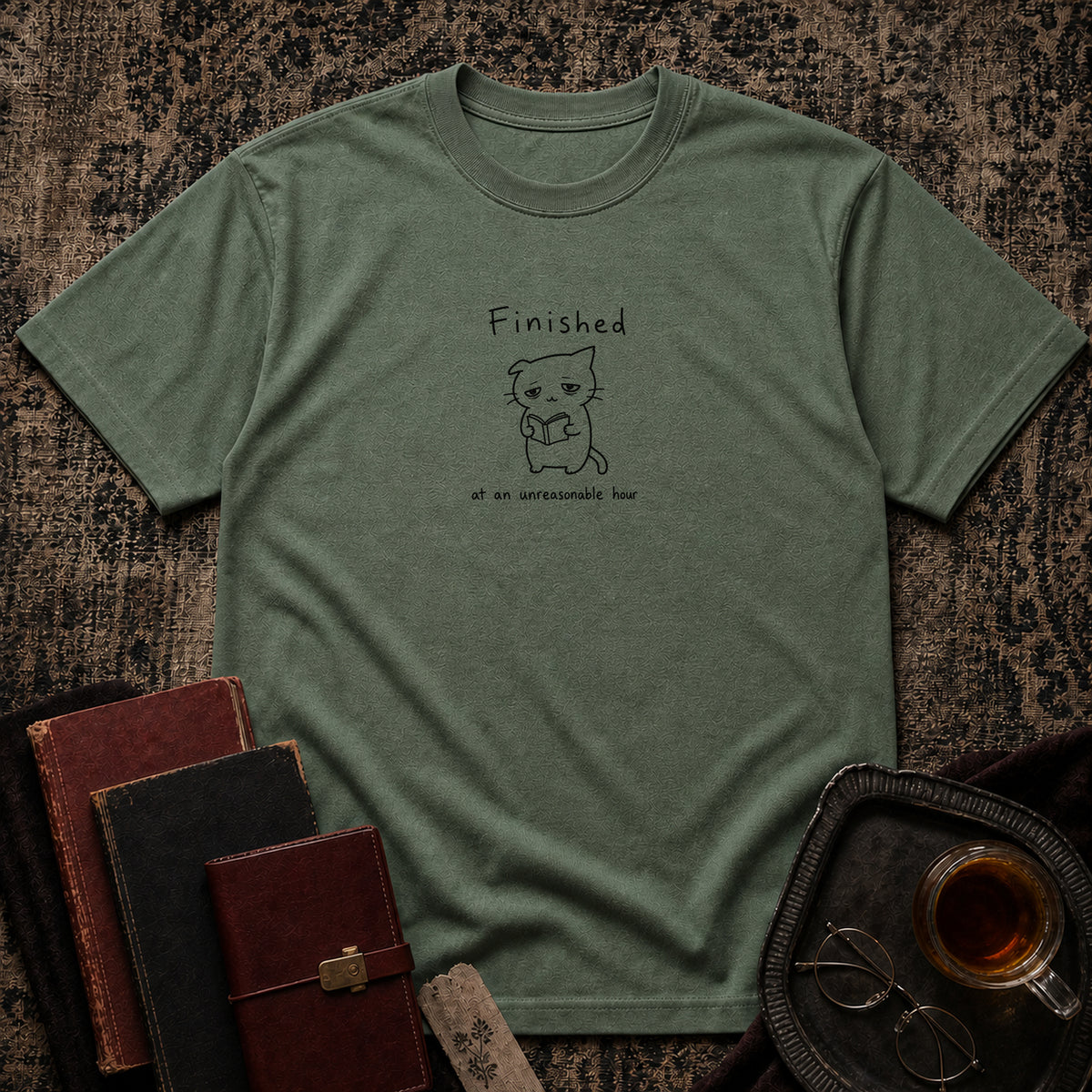 Finished at an Unreasonable Hour T-shirt