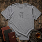 Finished at an Unreasonable Hour T-shirt