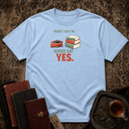 No Budget More Books T-shirt