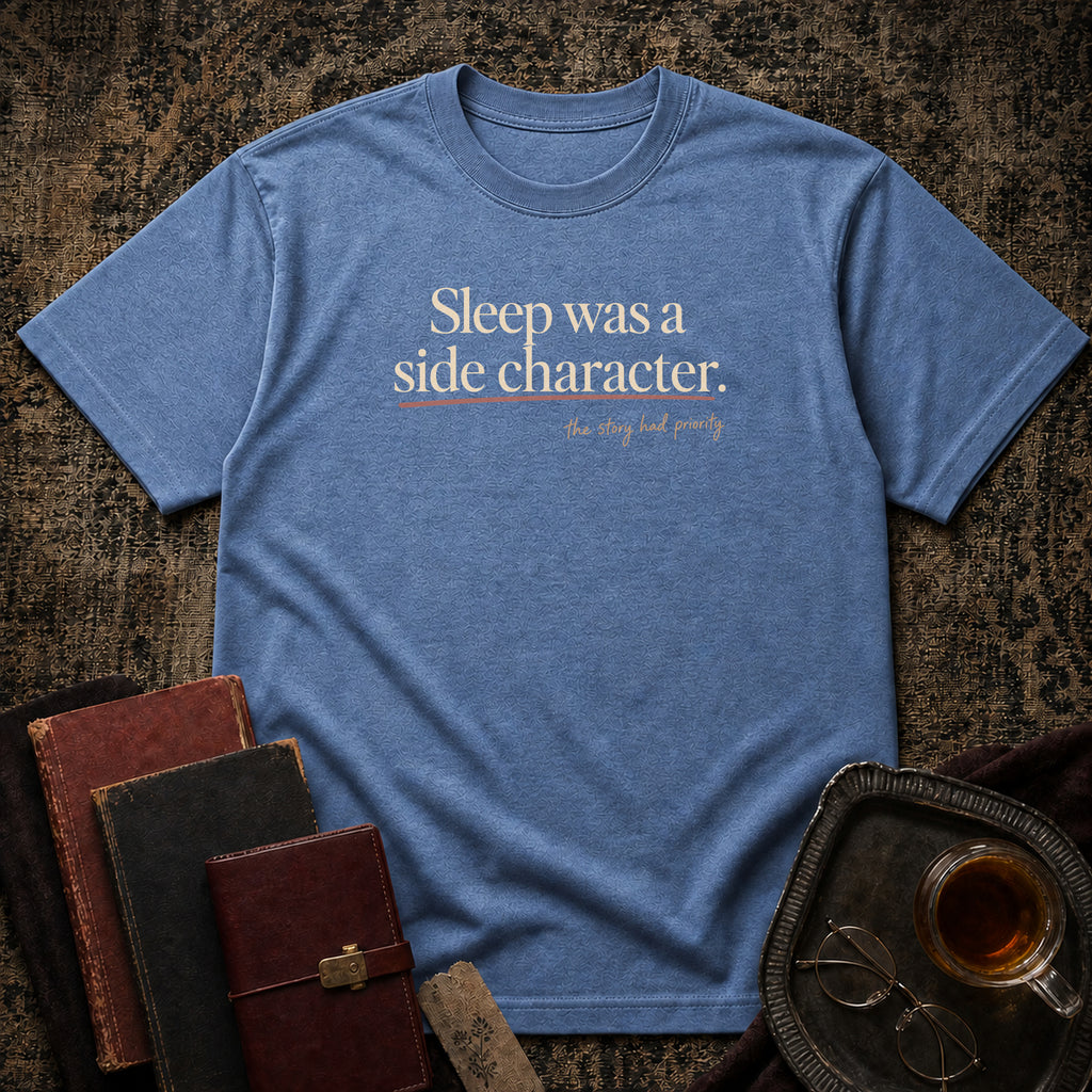 Sleep was a Side character T-shirt