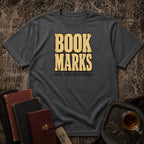 Bookmarks are for quitters T-shirt