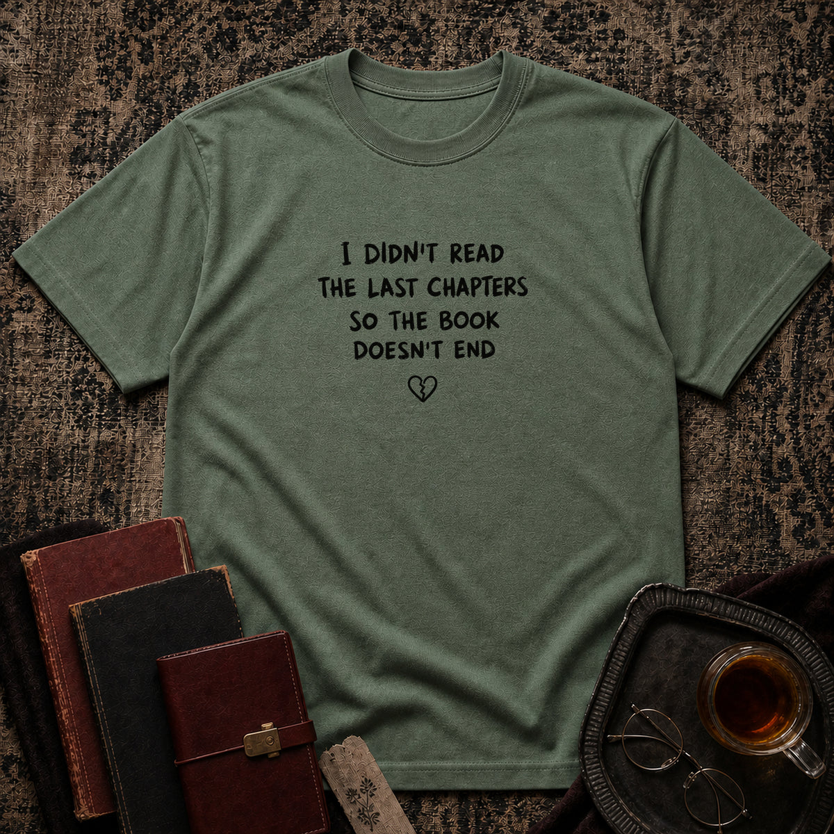Didn't Read the Last Chapters T-shirt