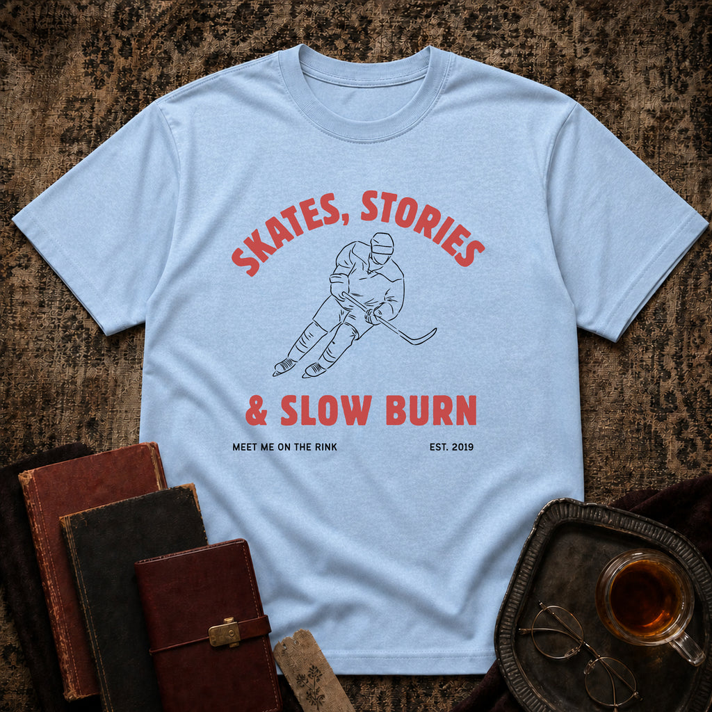 Skates, Stories & Slow Burn T-shirt