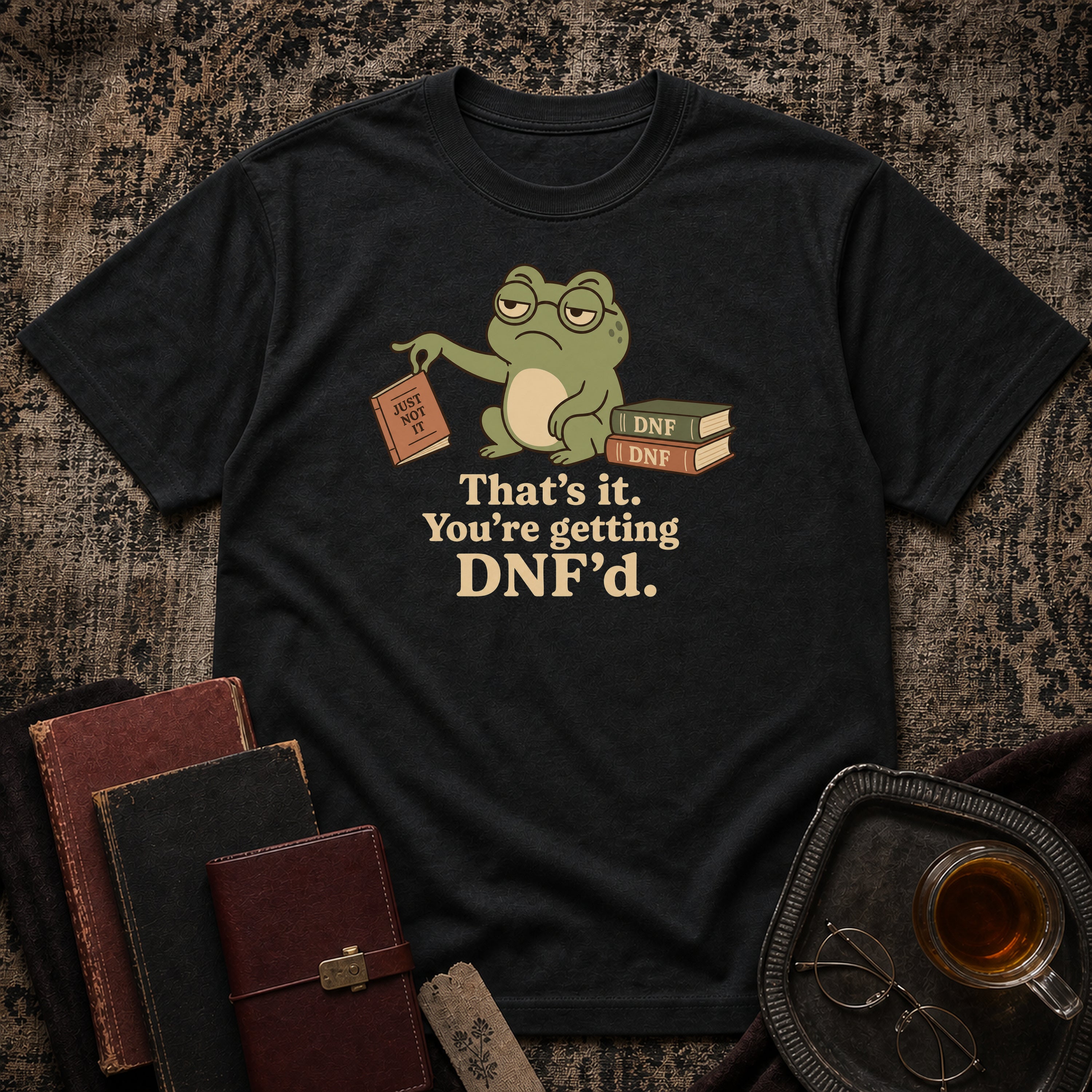 You are getting DNF'd T-shirt