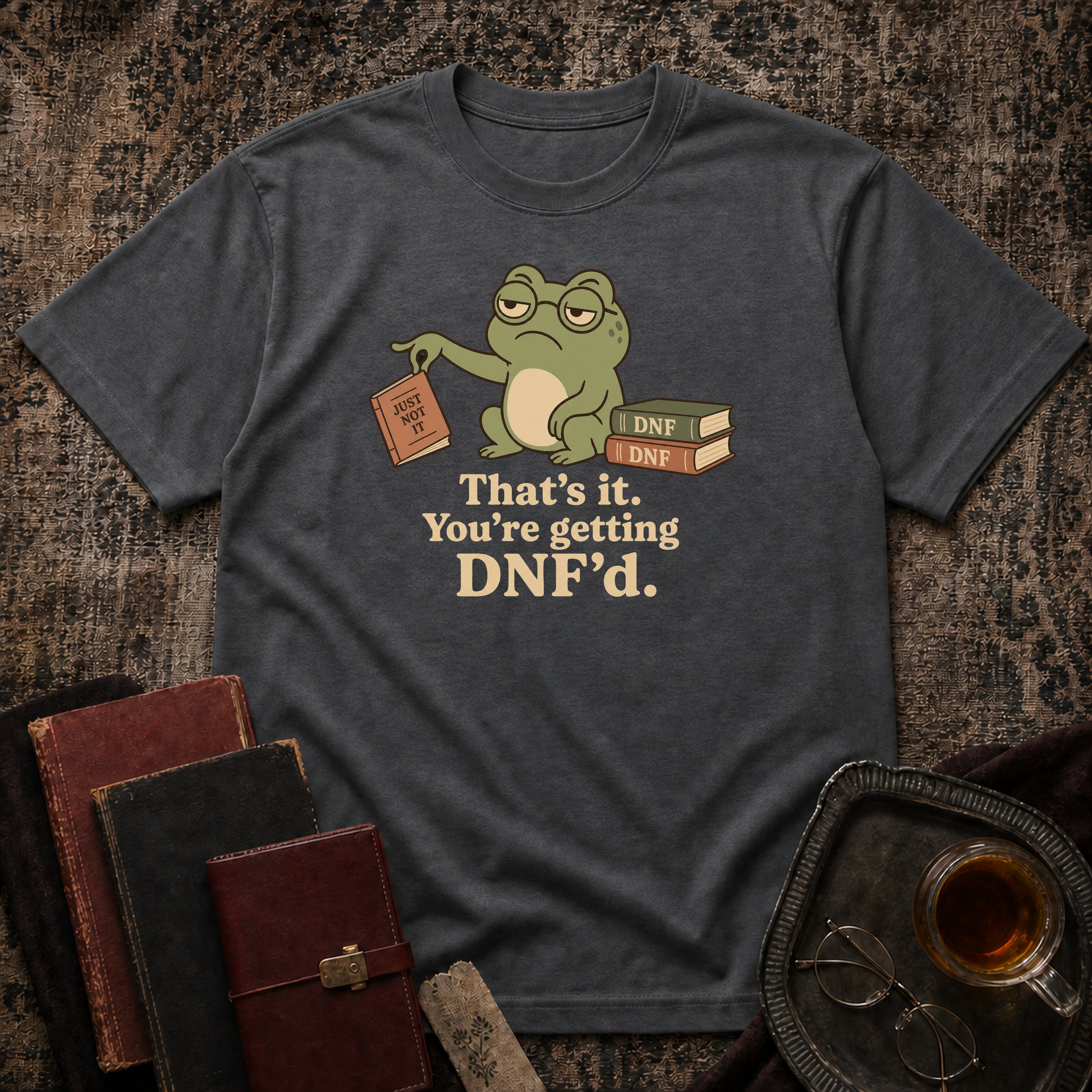 You are getting DNF'd T-shirt
