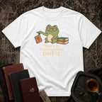 You are getting DNF'd T-shirt