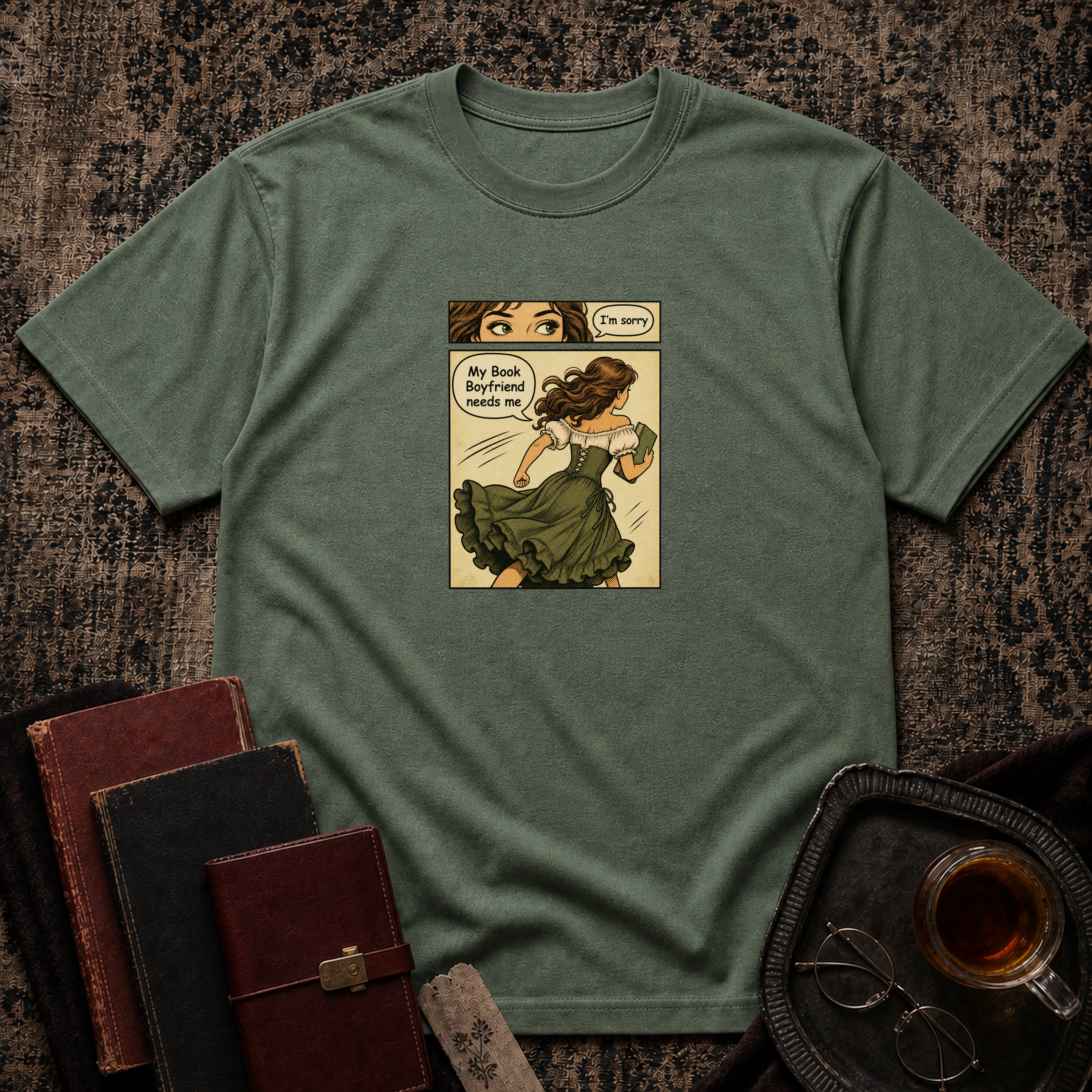 Sorry, My book boyfriend needs me T-shirt