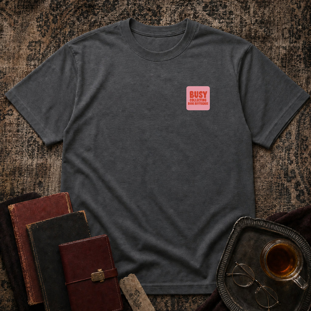 Busy collecting book boyfriends T-shirt