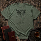 Emotionally Attached T-shirt