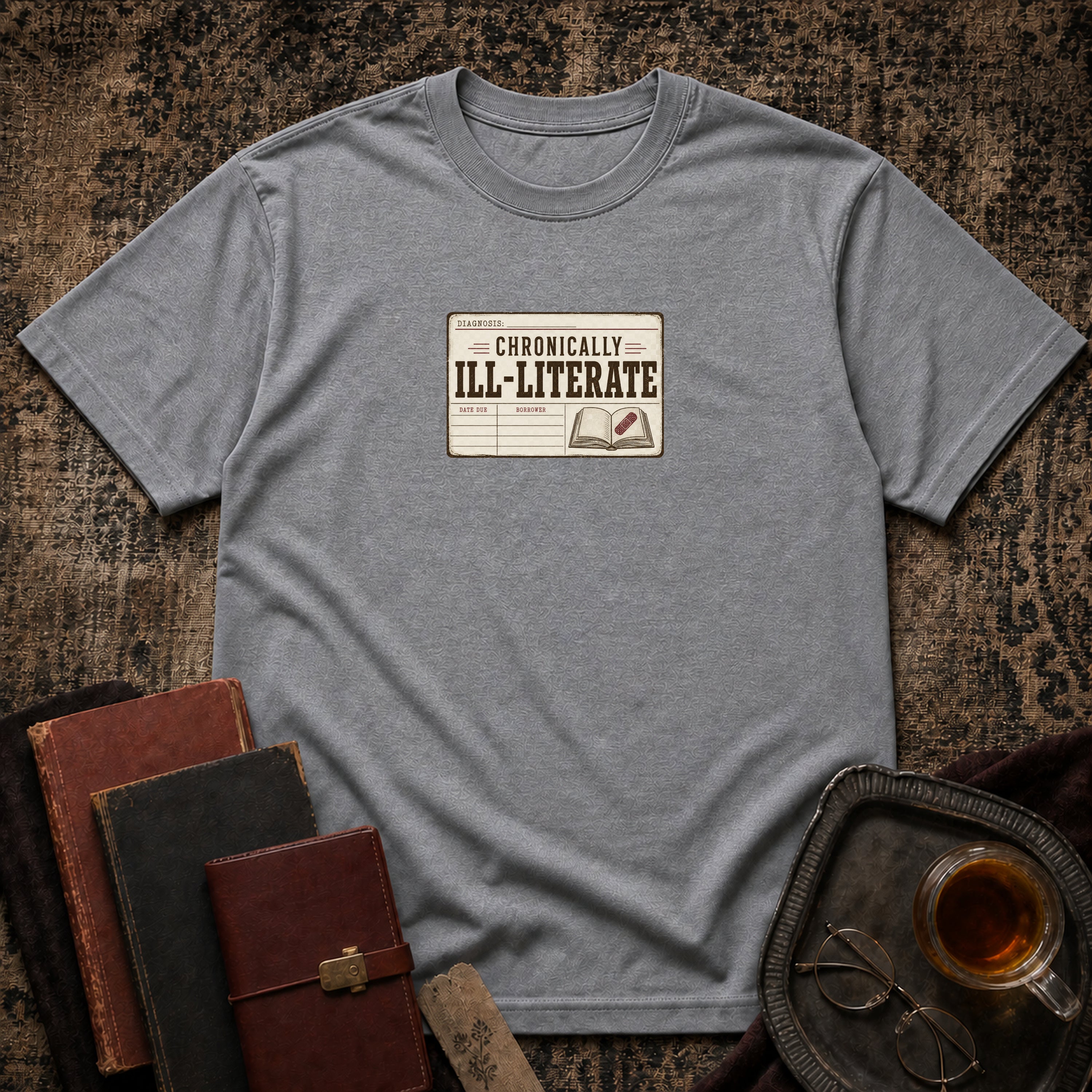 Chronically Ill-Literate T-shirt