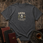 Shhh.. Trying to read T-shirt