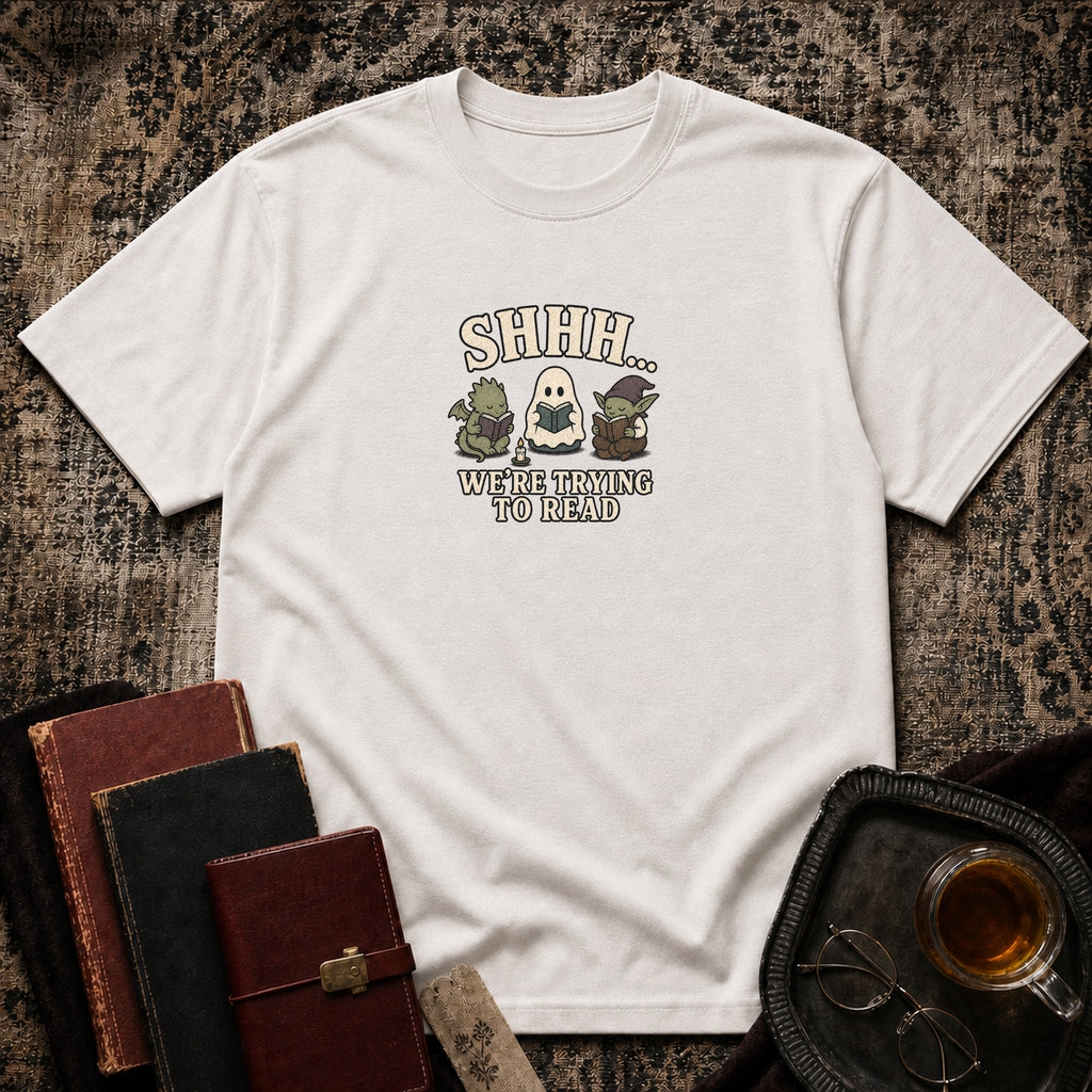 Shhh.. Trying to read T-shirt