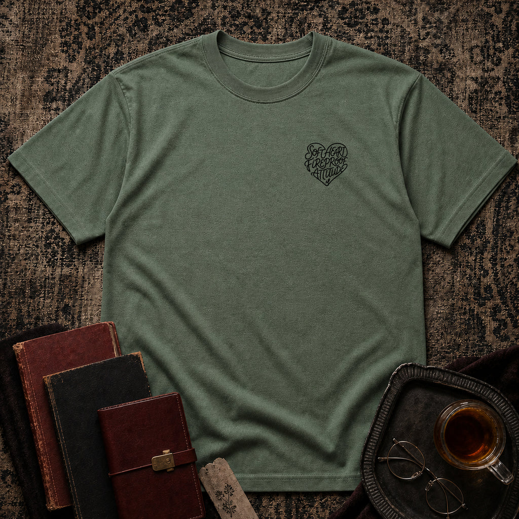 Soft Heart, Fireproof Attitude T-shirt
