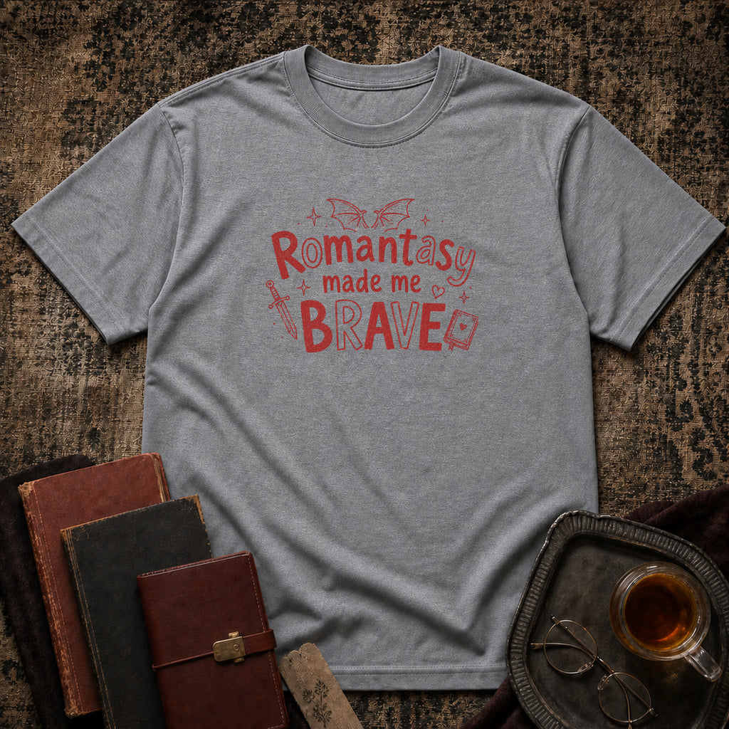 Romantasy Made Me Brave T-shirt