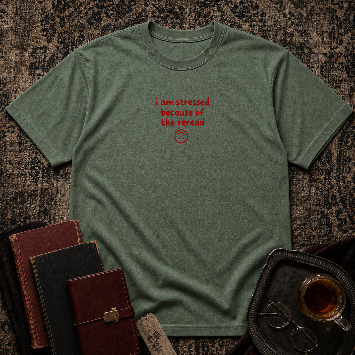 Stressed because of reread T-shirt