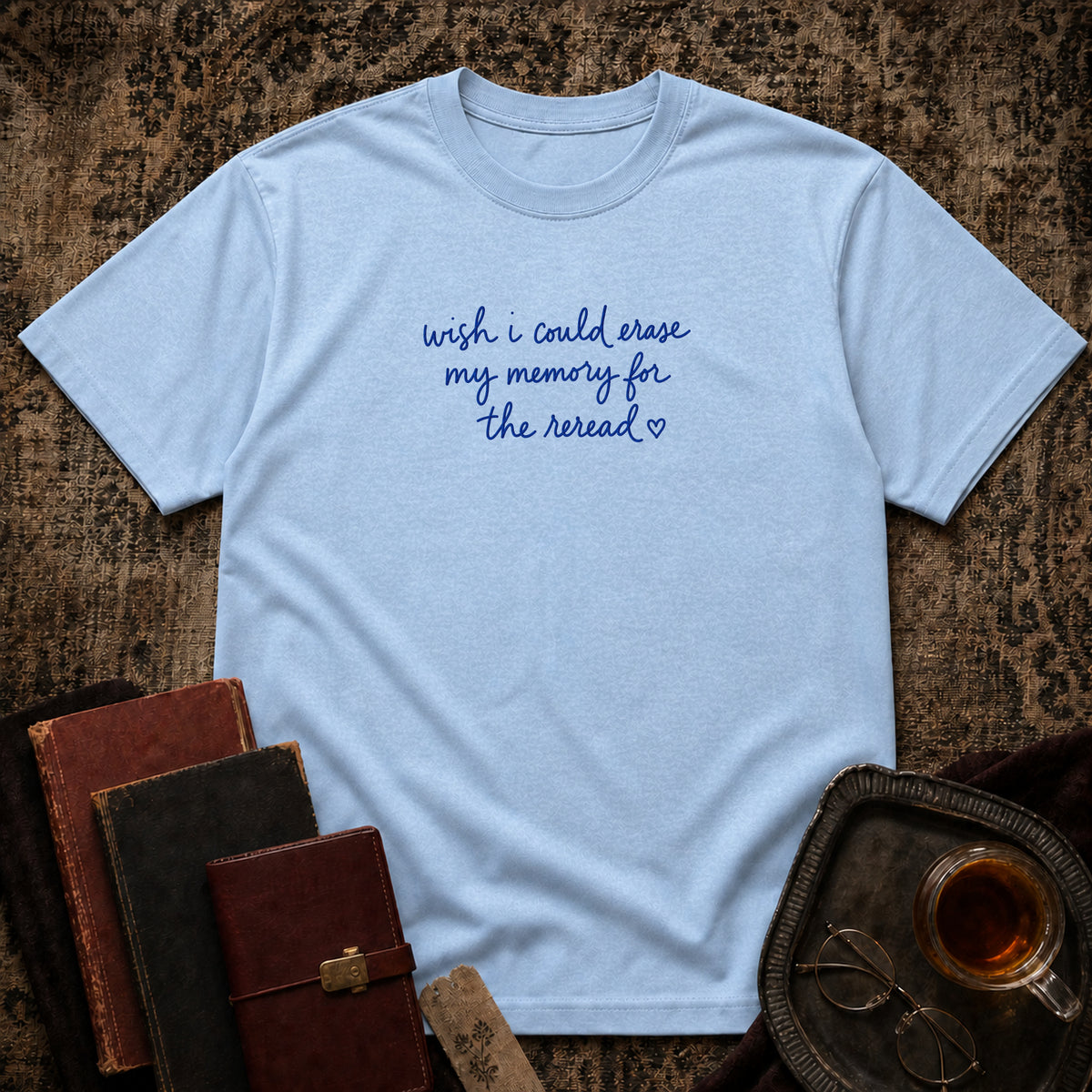 Erase memory for reread T-shirt