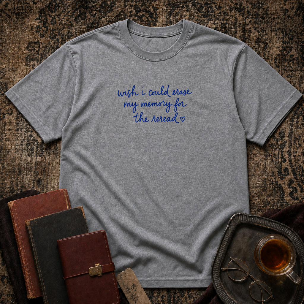 Erase memory for reread T-shirt