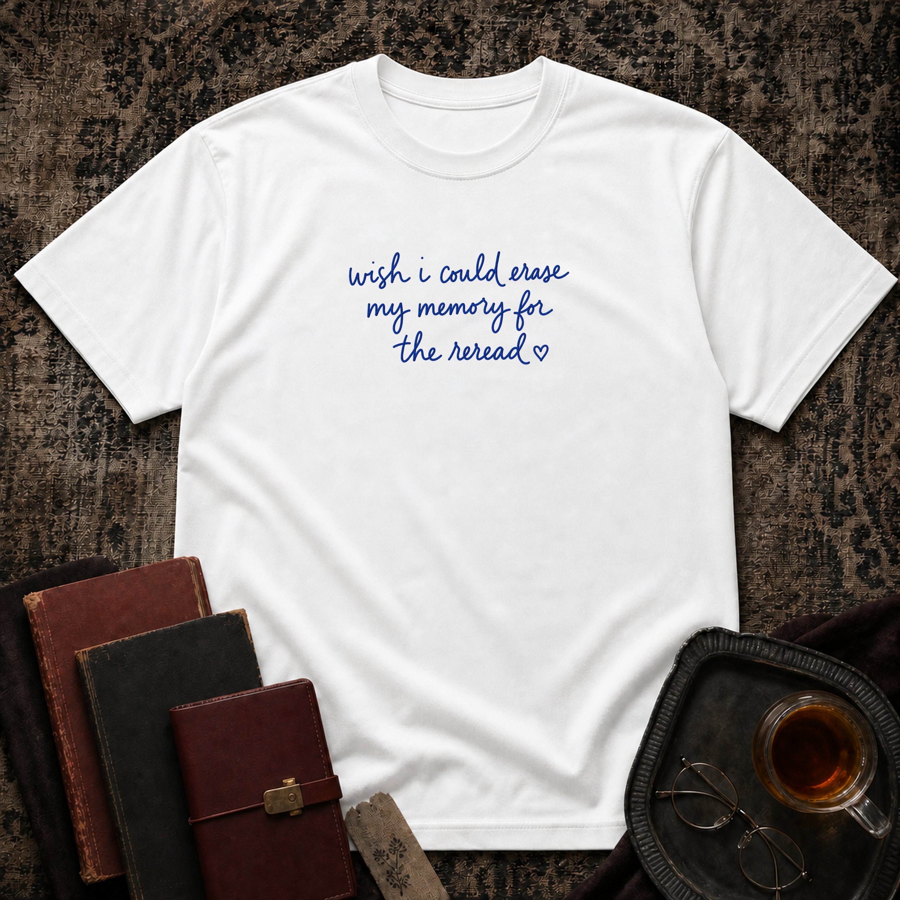 Erase memory for reread T-shirt