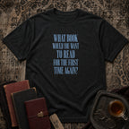 What book for the first time again T-shirt