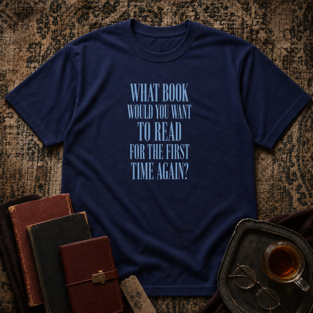 What book for the first time again T-shirt